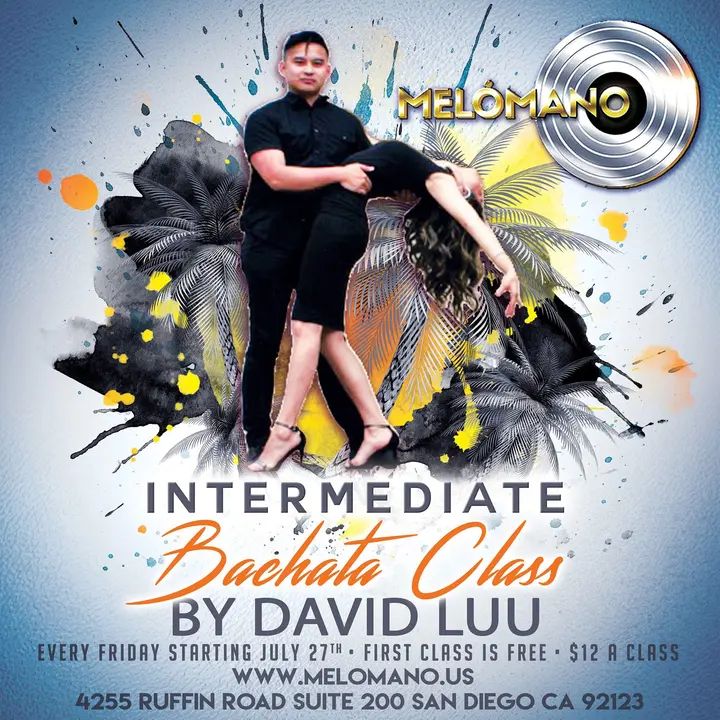 ‼️ NEW class Alert 🚨 Intermediate Bachata Class with David Luu! Going down Fridays 6:30pm to 7:30pm!! Free for Melómano Fam!! Tell your friends, Only $12 or $10 for military