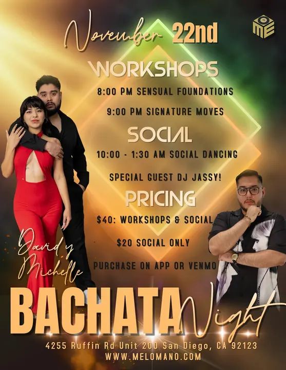 🔥 Bachata Night — November 22nd! 🔥 We’re bringing the LA bachata vibe to San Diego! 💃🕺 Join David & Michelle from LA for two back-to-back workshops designed to level up y