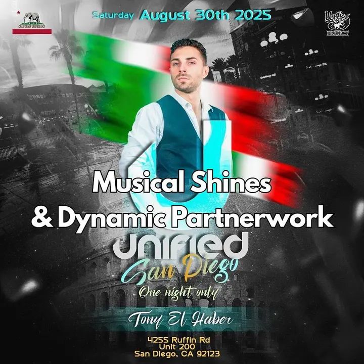 🥳Saturday August 30th 2025!🔥 THE UNIFIED SAN DIEGO SOCIAL💃 📢Special guest from Italy “Tony El Haber”🇮🇹 12 Time Salsa World Champion! 🔹Tony El Haber Workshops ONLY 7pm