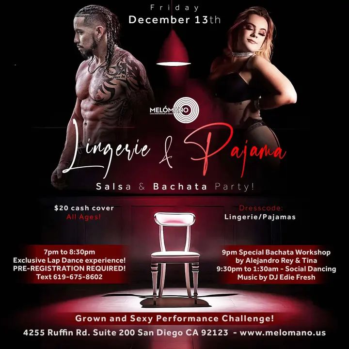 Going Down Tonight!🔥🔥🔥 7PM-8:30PM: Exclusive Lap Dance Experience (Pre-registration required - text 619-675-8602 to sign up!) 9PM: Hot & Spicy Urban Bachata Partner Class