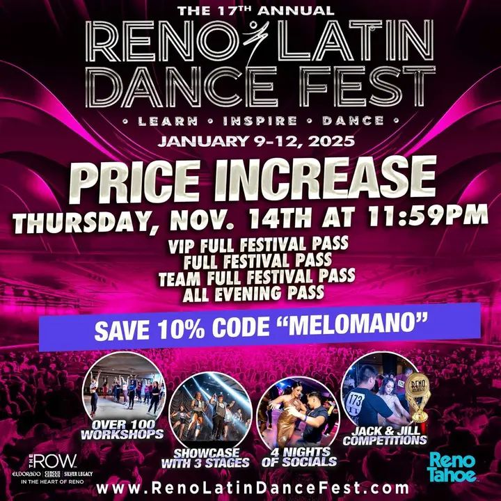 Join us for a weekend full of fun and dancing! The Reno Latin Dance Festival is going down in January!!! 🤩🤩 🚨 PRICE INCREASE - THURSDAY, Nov. 14th at 11:59PM 👉 SAVE 10% -