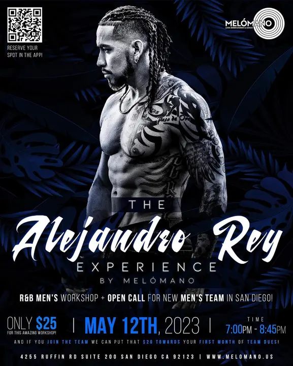 Tomorrow!!! The Alejandro Rey Experience by Melómano! R&B Workshop + Team Open call! 5/12 💪🏼 Are you ready San Diego for the Alejandro Rey Experience?!! 👀 Coming at you