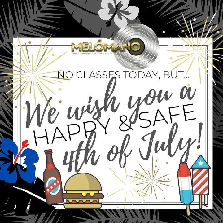 NO CLASSES TODAY ✨ Happy 4th of July! 🇺🇸 🎇 We hope you have a safe holiday ❤️ #MelomanoEnt #NoClasses #4thOfJuly