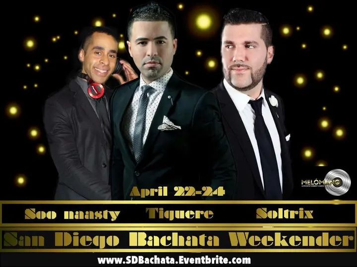 Mark Your Calendars! Don't Miss Out! The most amazing Bachata Weekend You have experienced in San Diego is approaching! Get your tickets now and Save!!www.SDBachata.Eventbri