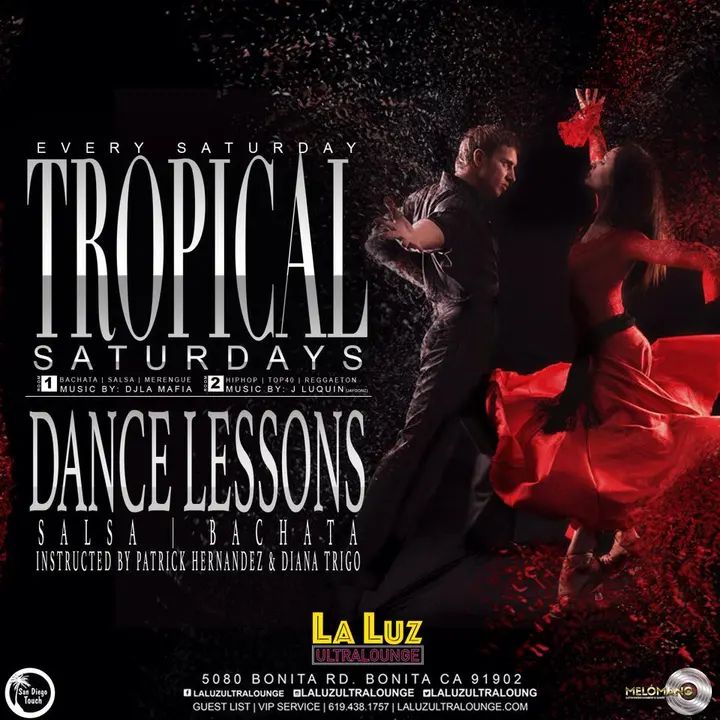 Tropical Saturday's at La Luz Ultra Lounge just got even better!! Join the Directors of San San Diego Island Touch for an amazing Salsa and Bachata group class, open to all le