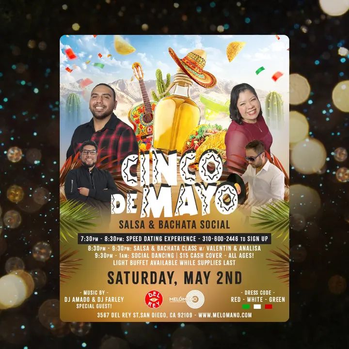 The Melómano Cinco De Mayo Salsa & Bachata Party! Saturday, May 2nd at Tango Del Rey! 🎉 Don’t miss this fun event! 🥳 Wear red, white, green ❤️🤍💚 and join us for an amazin