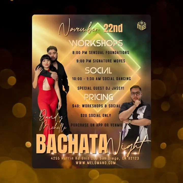 It's going down TOMORROW! 🔥 Bachata Night — November 22nd! 🔥 We’re bringing the LA bachata vibe to San Diego! 💃🕺 Join David & Michelle from LA for two back-to-back worksh