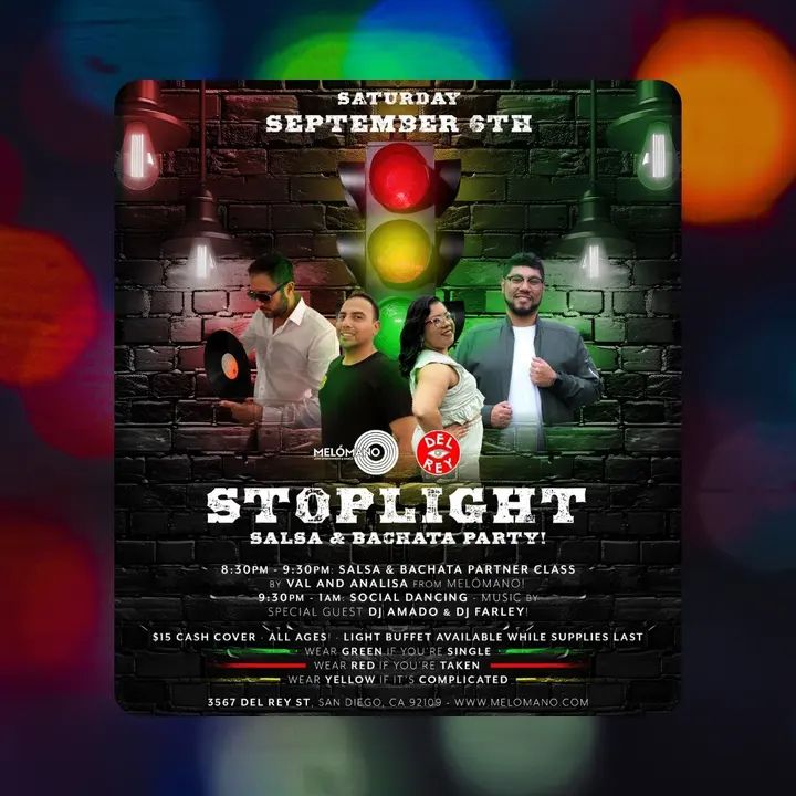 The Melómano Salsa and Bachata Dancing this SATURDAY, September 6th at Tango Del Rey!🎉 It’s the STOPLIGHT Party!!!! 🚦🚦Don’t miss this fun event! 💚Wear Green if you’re SIN