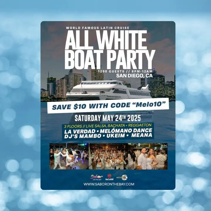 🚢💃 Get ready for the ultimate Latin dance experience! 🎶🔥 Join us this SATURDAY, May 24th, 2025, for the All White Boat Party in San Diego, CA! 🌊✨ Enjoy 3 floors of live
