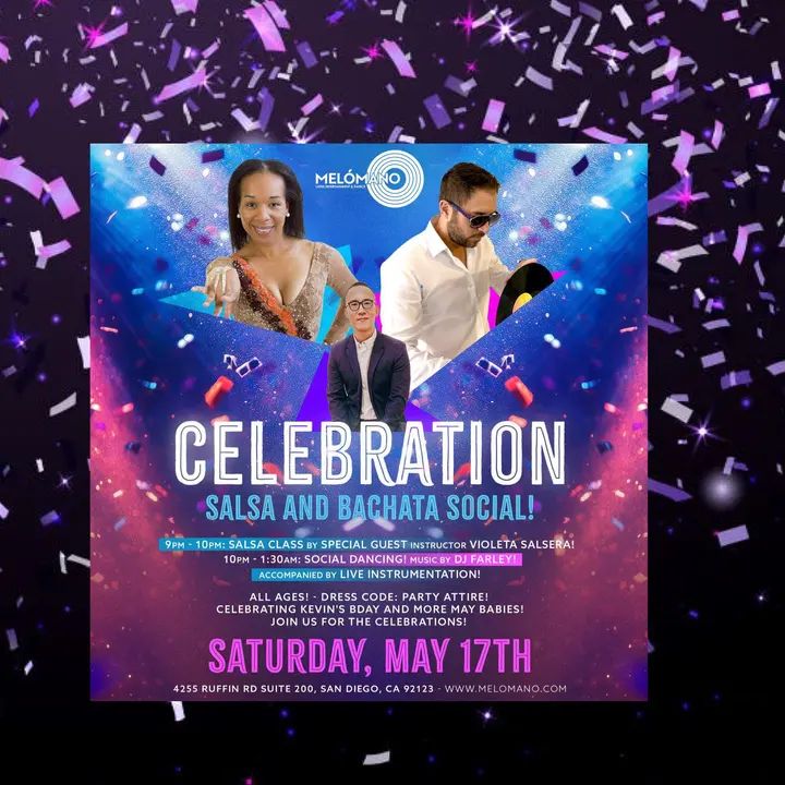 🎉 You’re Invited to The Melómano Celebration: Salsa and Bachata Social! 💃🕺 on Saturday, May 17th | San Diego, CA Get ready for a night of rhythm, celebration, and nonstop