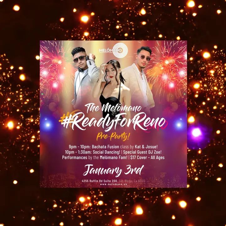 The Melómano #ReadyforReno pre-party social is going down Friday January 3rd! Come have some fun and support the Fam as we prepare to represent San Diego at the Reno Latin Da