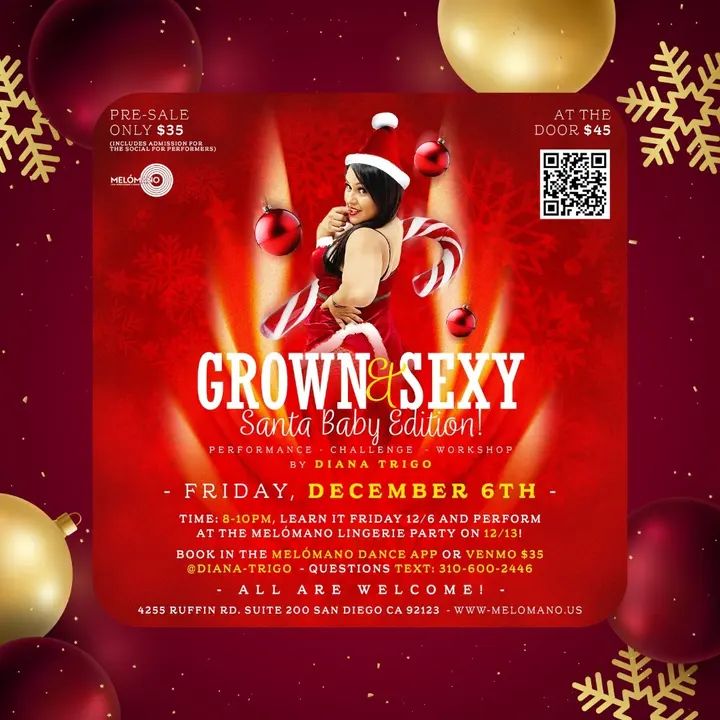 The Melómano Grown and Sexy Performance Challenge Workshop by Diana Trigo: Santa Baby Edition! Join Diana Trigo, Melómano Dance Director for a Grown and Sexy Performance Chal