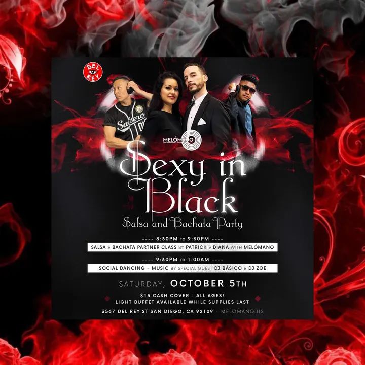 Salsa and Bachata Dancing on Saturday, October 5th at Tango Del Rey! 🎉 It’s the Sexy in Black Party!!!! 🖤Don’t miss this fun event!🥳 🖤🖤Wear your best sexy black dress or