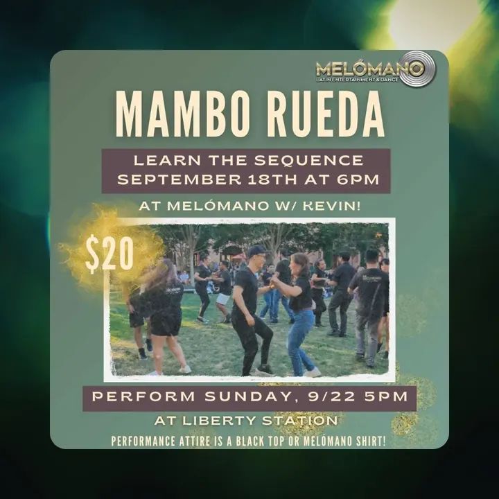 MAMBO RUEDA!!💃🏻🕺🏻 Join Melómano for a very special class! We will be learning a Mambo Rueda combo in class with an opportunity to showcase it at Liberty Station. 🗓️Learn