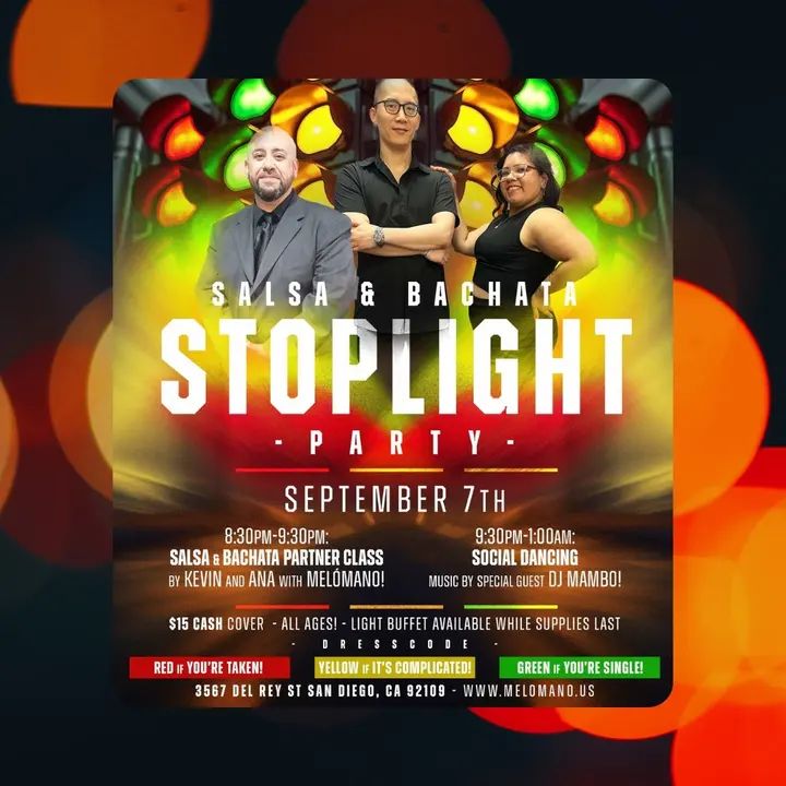 Salsa and Bachata Dancing Saturday, September 7th at Tango Del Rey! 🎉 It’s the STOPLIGHT Party!!!! 🚦🚦Don’t miss this fun event! 💚Wear Green if you’re SINGLE! ❤️Wear Red i