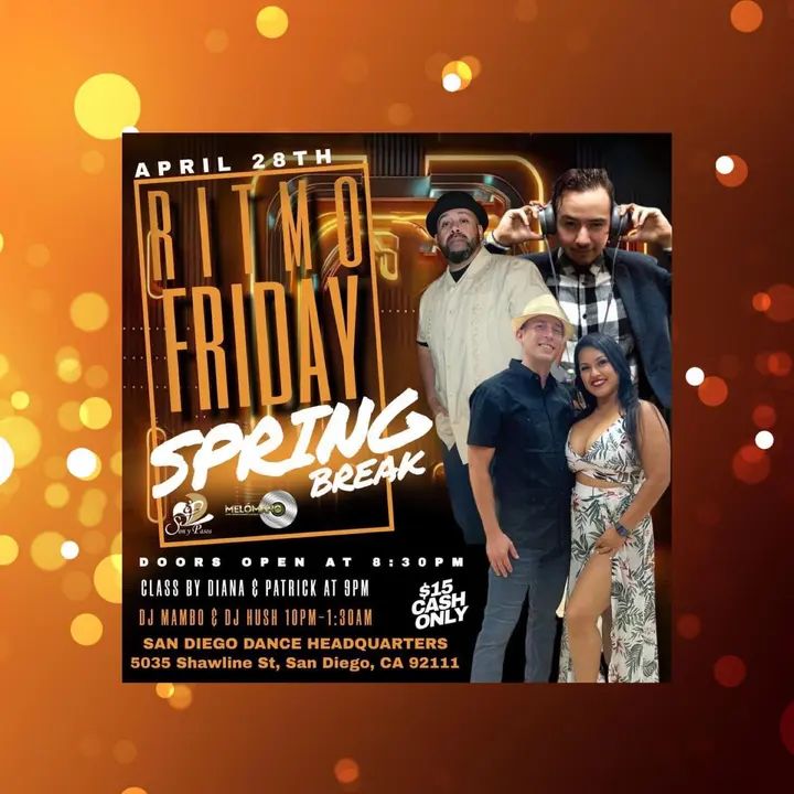 MAMBO CASTILLO & MELÓMANO ENTERTAINMENT ⤵️ PRESENT RITMO FRIDAY WITH SPRING BREAK🎉🎉 📍AT DANCE HEADQUARTERS - BIG DANCE SPACE!! 50/50 SALSA BACHATA ⏰Doors open @ 8: