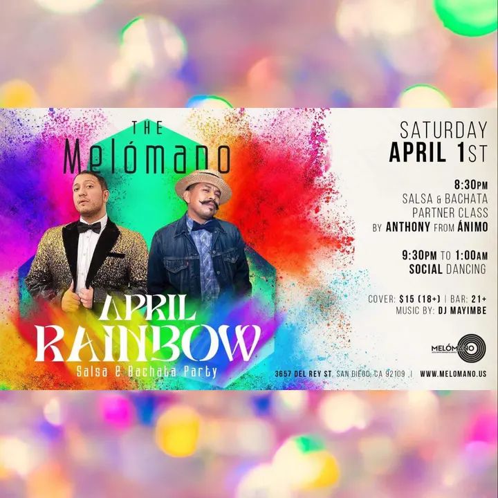 The Melómano ✨ April Rainbow 🌈 Salsa and Bachata Party is going down April 1st at Tango Del Rey! 🎉 After April shoers come the beautiful RAINBOWS!!! 🌈 Wear your favorite