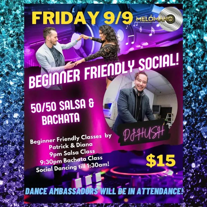 The Beginner Friendly social! On Saturday, Friday, September 9th, Melómano is dedicating this night to the new dancers in the San Diego Dance Community who are just starting t