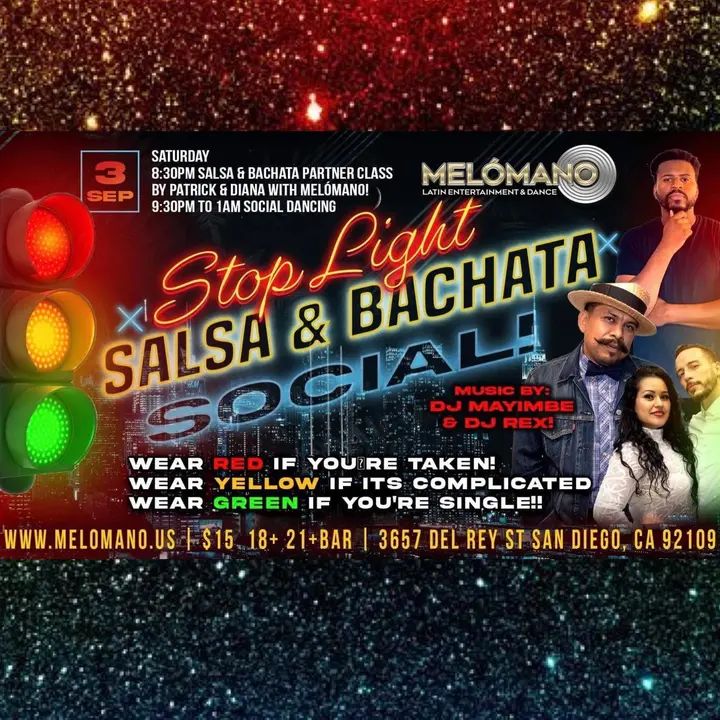 Salsa and Bachata Dancing Saturday September 3rd at Tango Del Rey! 🎉 It’s the STOPLIGHT Party!!!! 🚦🚦Don’t miss this fun event! 💚Wear Green if you're SINGLE! ❤️Wear Red if
