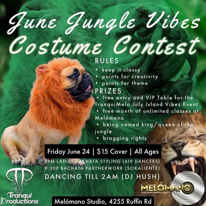 Tranqui Productions🐘 and Melómano Entertainment📀 present: June JUNGLE Vibes!!!🐆🌿🐘🐯🌱🦁🐅🌳 Join us Friday June 24 @ 9pm!!! Bachata/Salsa y más, giveaways, and a costume