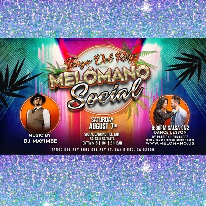 ✨Melómano Salsa & Bachata Social at Tango Del Rey 8/7! ✨ Tango Del Rey is always a hit on Melomano's Night! 🎉 We got the good vibes and great dances you're looking for! EV