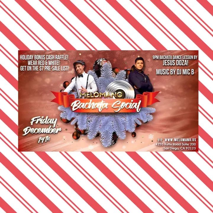 The December Melómano Bachata Social is going down FRIDAY, December 14th with Special Guest Instructor, Chuy Doza and special guest DJ MicB from LA !!! You can also enter a ch