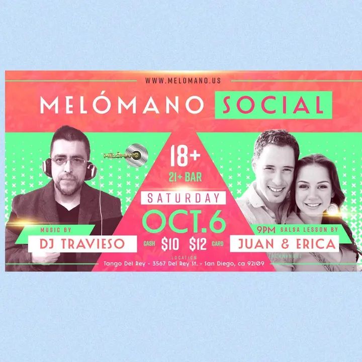 The October Melómano Social going down on Saturday, October 6th!! 9PM - Salsa Lesson by Special Guest Instructors Juan & Erica Hernandez from Dancing Diego!!!! You don’t need