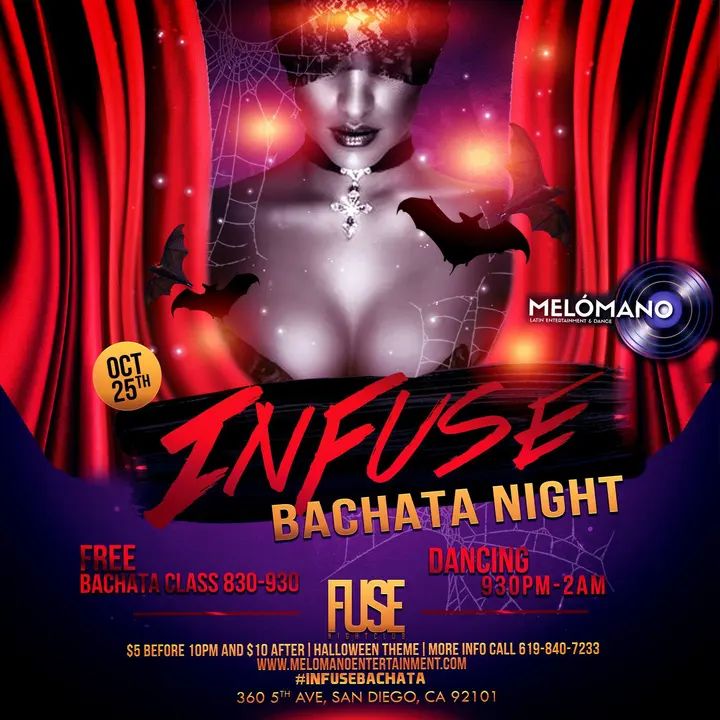 Grand Opening Sunday, October 25!!!! #InFuseBachata Nights in Downtown San Diego at Fuse Nightclub!!! Doors open at 830PM with a Bachata Lesson by San Diego Island Touch. $5