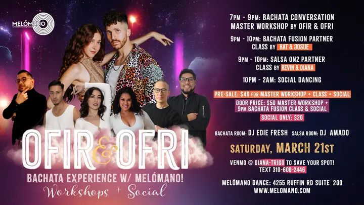 It's going down!🔥 International Artists Ofir & Ofri are bringing their magic to San Diego! 🎉SATURDAY, March 21st! 🥳 2-Hour Bachata Master Class | 7PM to 9PM😍 How to enhan