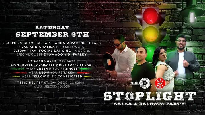 The Melómano Salsa and Bachata Dancing this SATURDAY, September 6th at Tango Del Rey!🎉 It’s the STOPLIGHT Party!!!! 🚦🚦Don’t miss this fun event! 💚Wear Green if you’re SIN