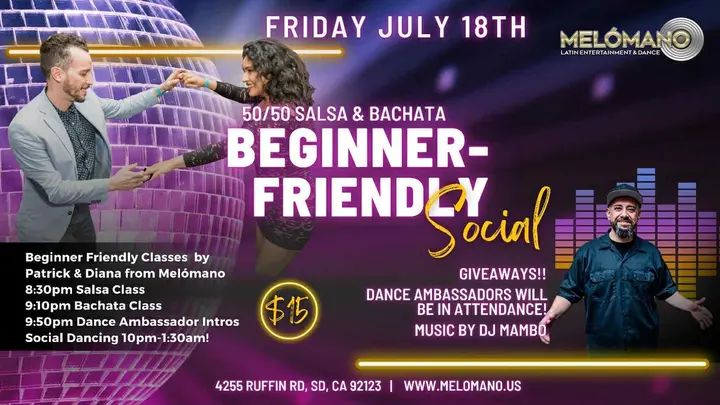 It’s BACK!!! 🤗 The Beginner Friendly social! On Friday, July 18th! Melómano is dedicating this night to the new dancers in the San Diego Dance Community who are just startin