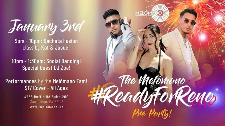 The Melómano #ReadyforReno pre-party social is going down Friday January 3rd! Come have some fun and support the Fam as we prepare to represent San Diego at the Reno Latin Da