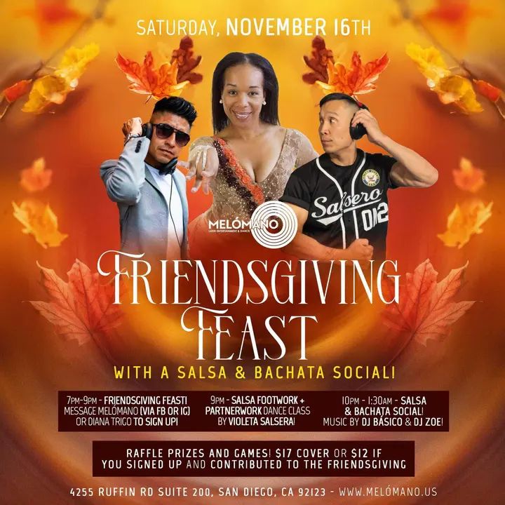 A FEAST WITH SALSA & BACHATA DANCING?!!! Yes, please!!! 🎉 The Melómano Friendsgiving Salsa & Bachata Social is going down on Saturday, November 16th!! 🤗 We’re eating at 7pm,