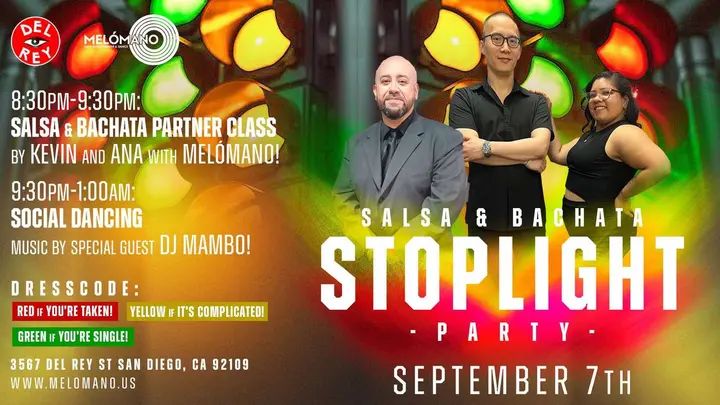 Salsa and Bachata Dancing Saturday, September 7th at Tango Del Rey! 🎉 It’s the STOPLIGHT Party!!!! 🚦🚦Don’t miss this fun event! 💚Wear Green if you’re SINGLE! ❤️Wear Red i