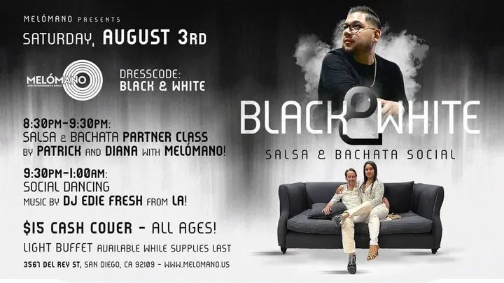 The Melómano ✨ Black and White Salsa and Bachata Party is going down Saturday, August 3rd at Tango Del Rey! 🎉 Don’t miss this fun event!🥳 🖤🤍Wear your best Black and Whit