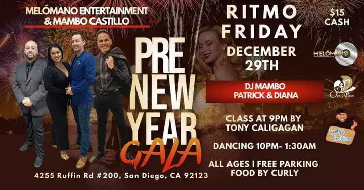 MELÓMANO ENTERTAINMENT & MAMBO CASTILLO PRESENT RITMO FRIDAY PRE NEW YEAR EDITION 50/50 SALSA BACHATA Doors open @ 8:30 PM 9:00 pm Salsa & Bachata Class with TONY CALIGAGAN
