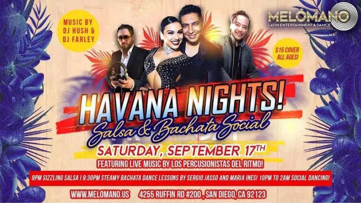 🎉 Welcome to the Salsa & Bachata Havana Nights Party! For one night only we bring the magic of Cuba to San Diego! Hand rolled Cuban cigars, special performance by Sergio & M