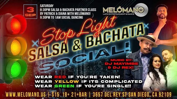 Salsa and Bachata Dancing Saturday September 3rd at Tango Del Rey! 🎉 It’s the STOPLIGHT Party!!!! 🚦🚦Don’t miss this fun event! 💚Wear Green if you're SINGLE! ❤️Wear Red if