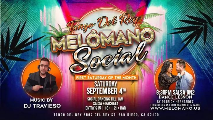 ✨Melómano Salsa & Bachata Social at Tango Del Rey 9/4! ✨ Tango Del Rey is always a hit on Melomano's Night! 🎉 We got the good vibes and great dances you're looking for! EV