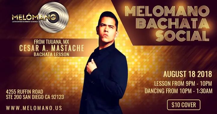 The August Melómano Bachata Social is going down Saturday August 18th with Special guest Instructor, Alma Latina Pro member, Cesar Mastache!! 9pm BACHATA Lesson by Cesar! Alm