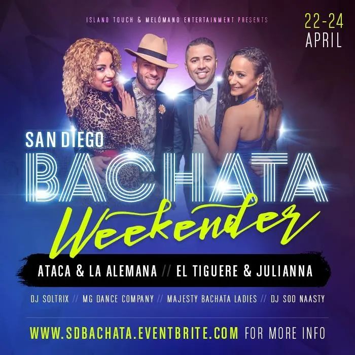 Island Touch and Melómano Entertainment bring you the San Diego Bachata Weekender!! It's all going down on April 22nd - 24th, save the dates!! Join us for what will be an unfo