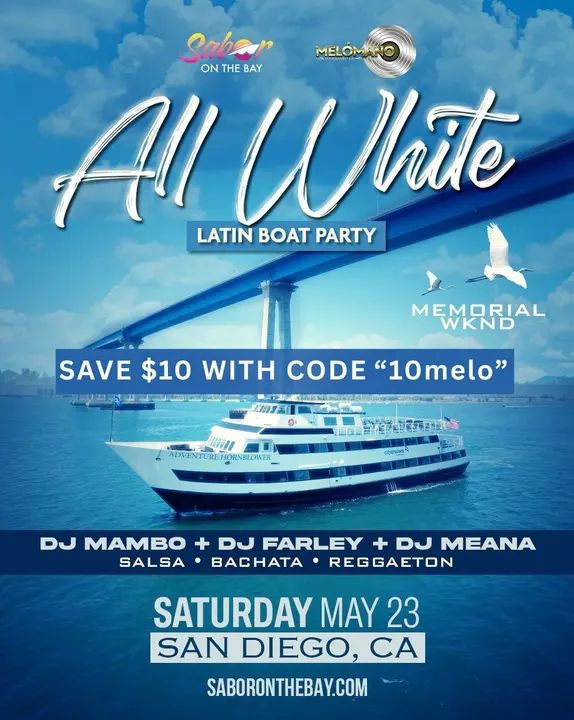 🚢 IT’S BACK! Saturday, May 23rd - The All White Boat Party returns this Memorial Day Weekend!💃✨ Get ready for the ultimate Latin dance experience in San Diego, luxury yach