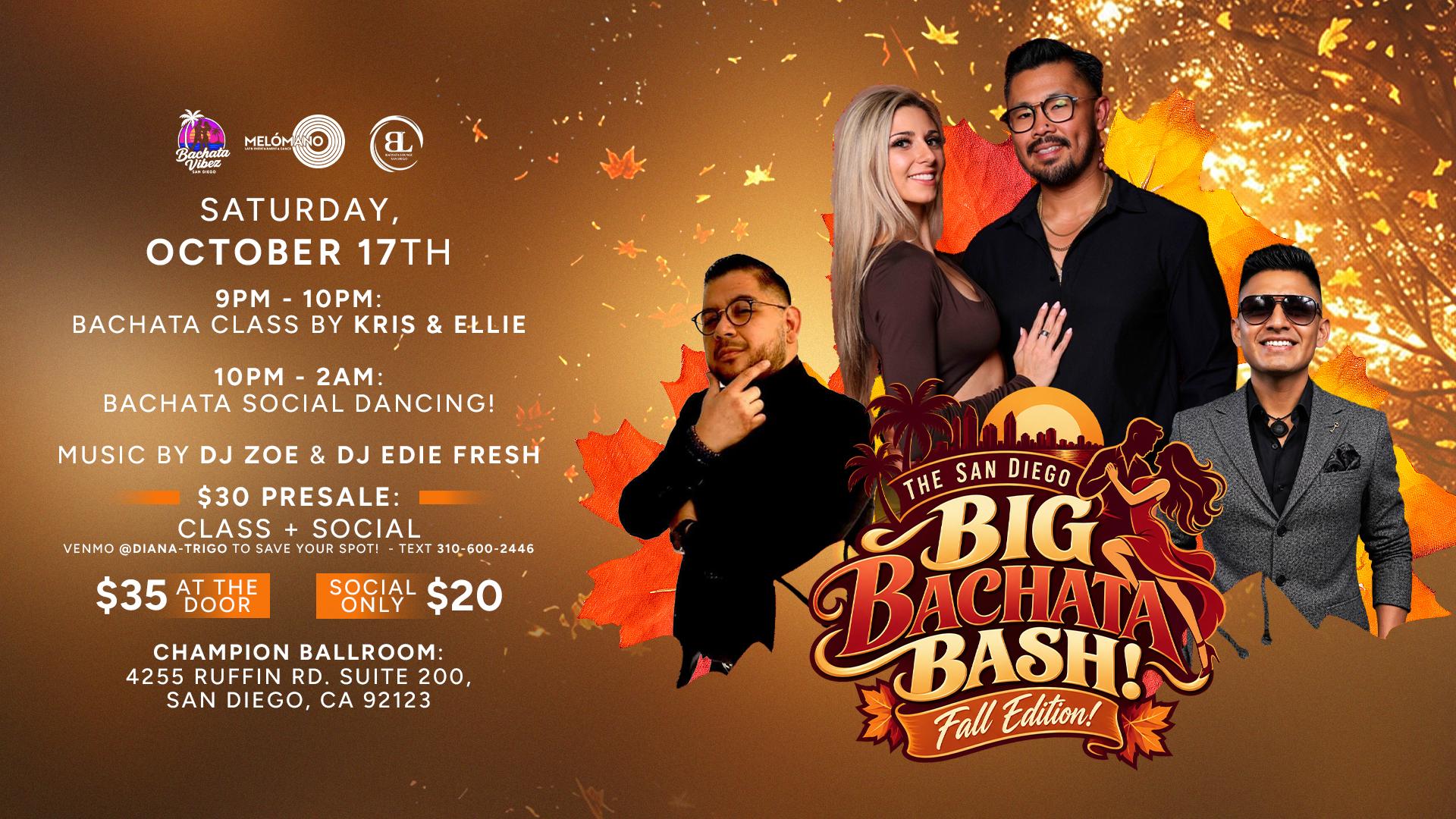 PAY AT THE DOOR | Melómano x Bachata Vibez x Bachata Lounge Presents | The San Diego Big Bachata Bash: Fall Edition! 10/17 event