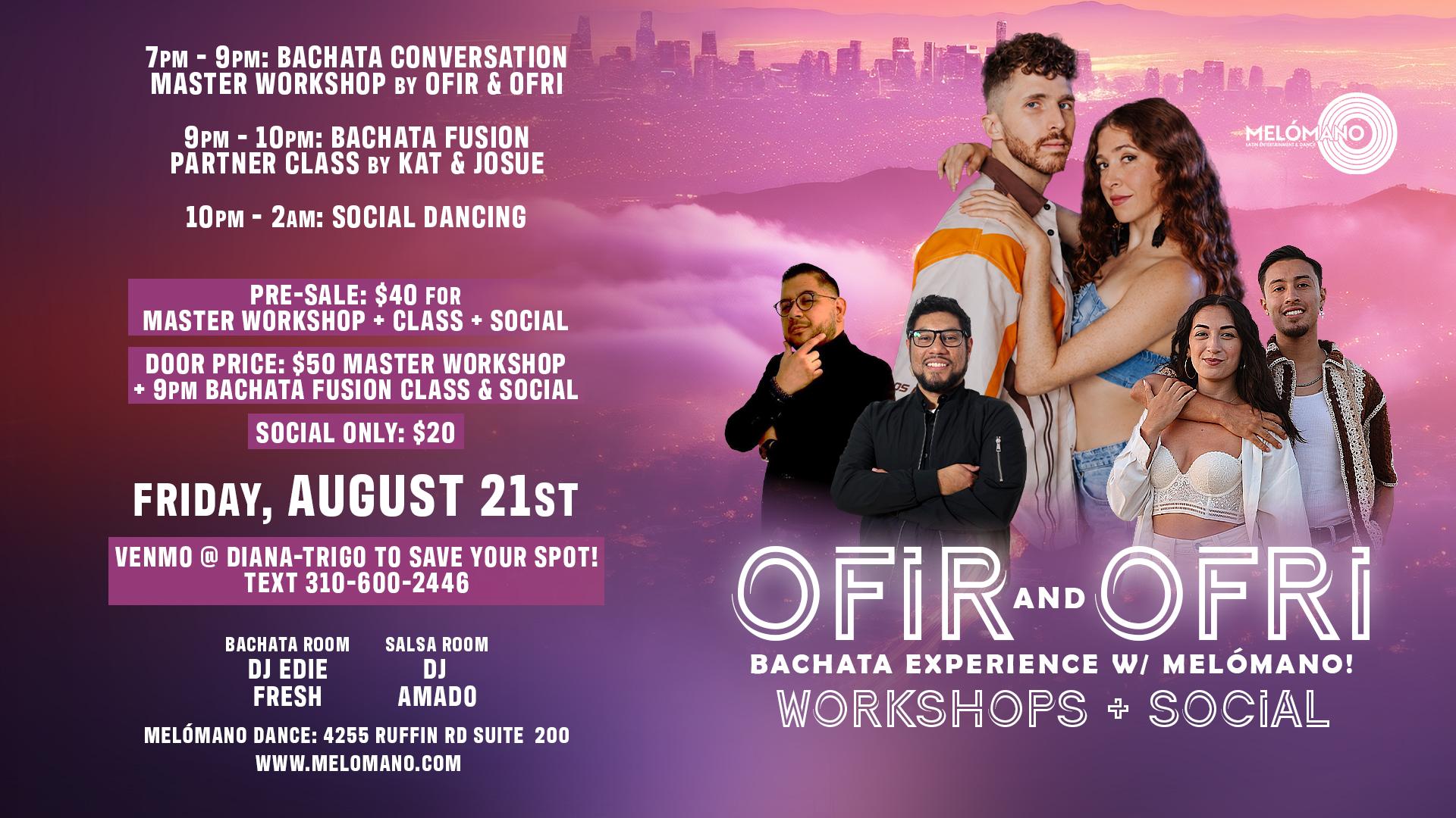 The Bachata Experience with Ofir and Ofri! Workshops, Social Dancing and Bachata Competition! event